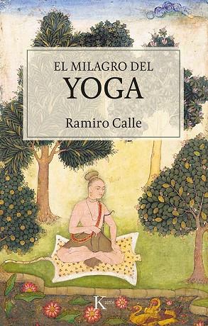 El milagro del yoga | 9788499887548 | Ramiro Calle
