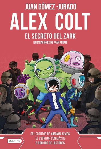 Alex Colt El secreto del Zark | 9788408262602 | Juan Gómez-Jurado