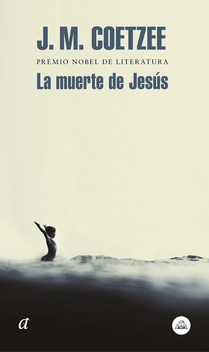 LA MUERTE DE JESUS | 9788439735779 | J. M. COETZEE