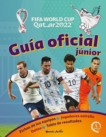 FIFA WORLD CUP Qatar 2022 Guía oficial júnior | 9788408260271 | VVAA