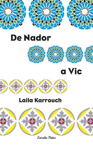 DE NADOR A VIC | 9788499320496 | KARROUCH, LAILA