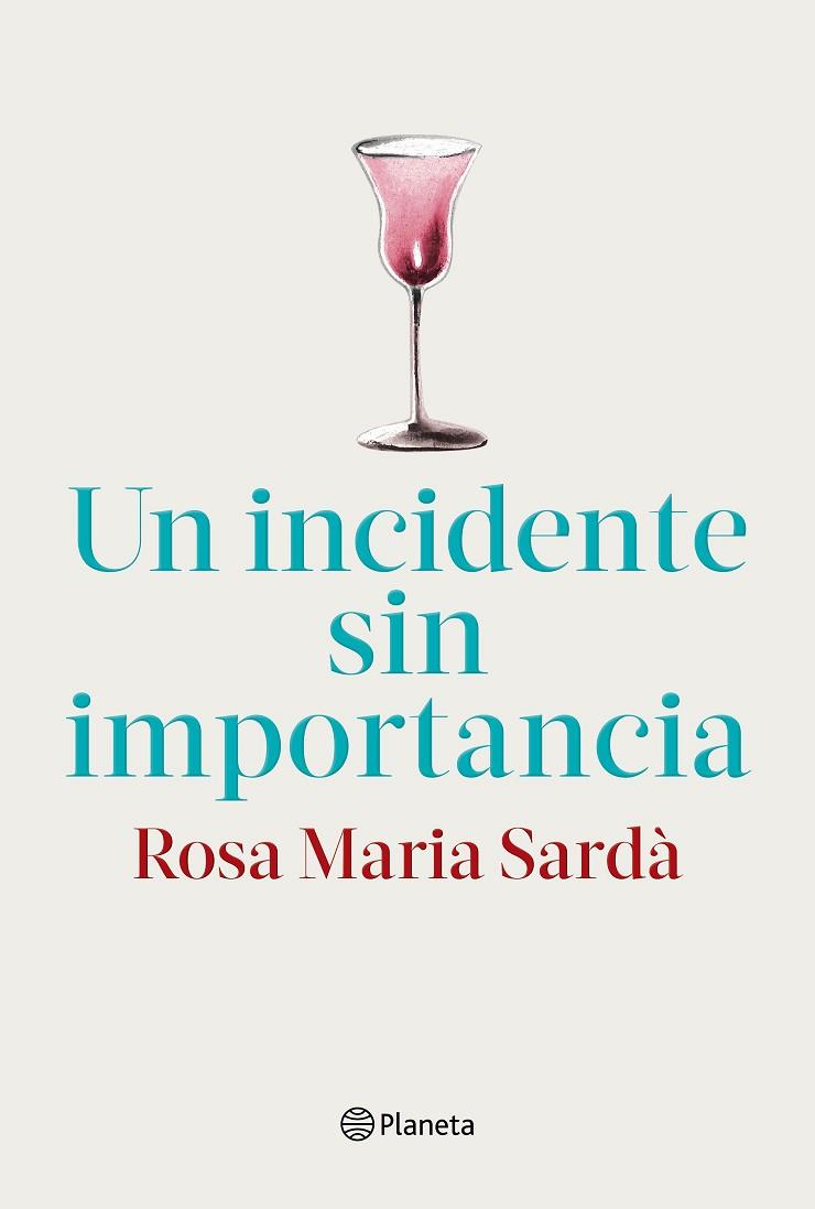UN INCIDENTE SIN IMPORTANCIA | 9788408217268 | ROSA M. SARDA