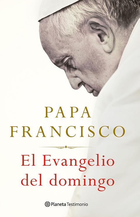 El evangelio del domingo | 9788408238683 | Papa Francisco