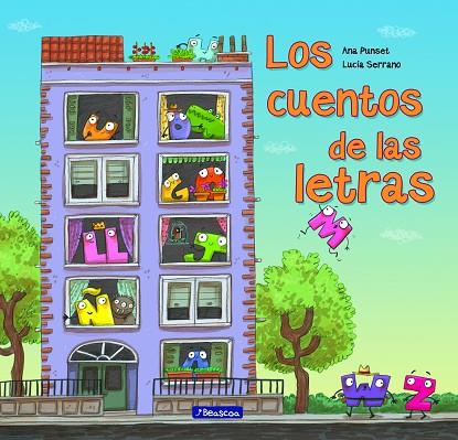 LOS CUENTOS DE LAS LETRAS | 9788448846381 | ANA PUNSET & LUCIA SERRANO