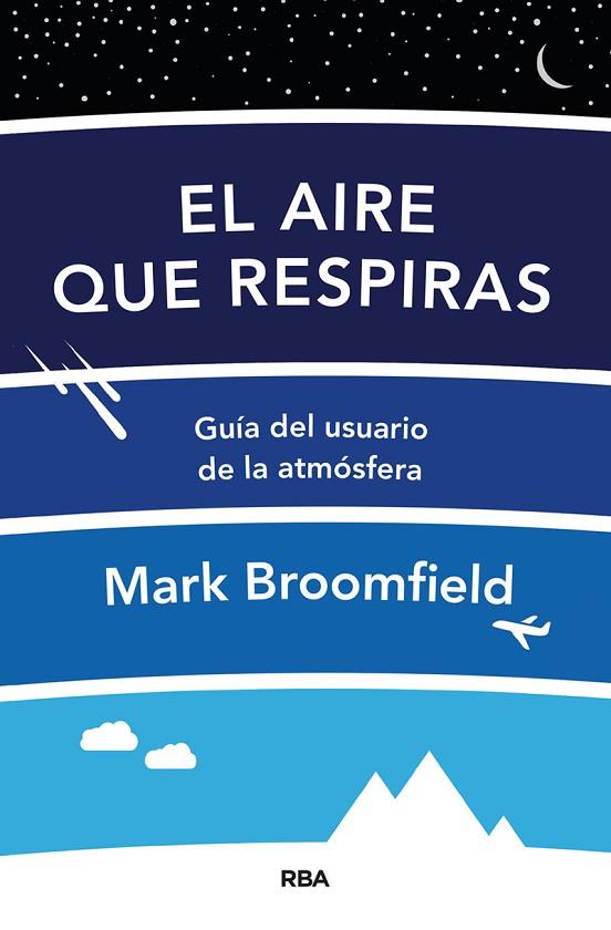 EL AIRE QUE RESPIRAS | 9788491874065 | MARK BROOMFIELD