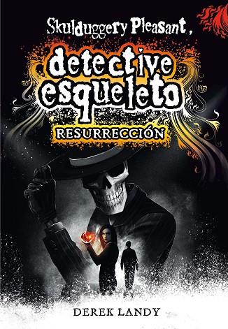 Detective esqueleto 10 Resurrección | 9788491072850 | Derek Landy