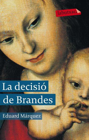 LA DECISIO DE BRANDES | 9788499302751 | EDUARD MARQUEZ