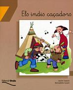ELS INDIS CAÇADORS | 9788475528304 | JAUME COPONS & BERNADETTE CUXART