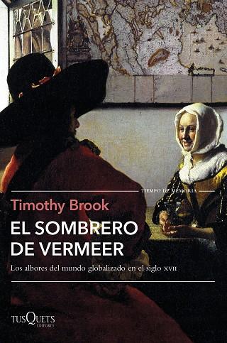 EL SOMBRERO DE VERMEER | 9788490666760 | TIMOTHY BROOK