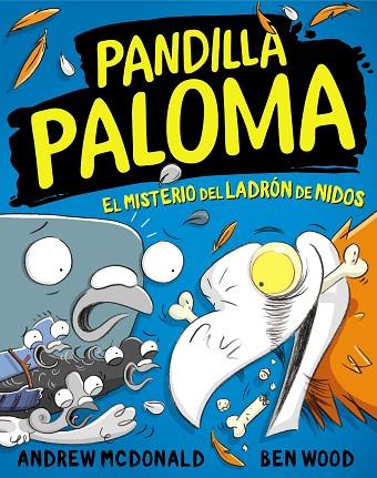 PANDILLA PALOMA 03 EL MISTERIO DEL LADRON DE NIDOS | 9788448859732 | ANDREW MCDONALD & BEN WOOD