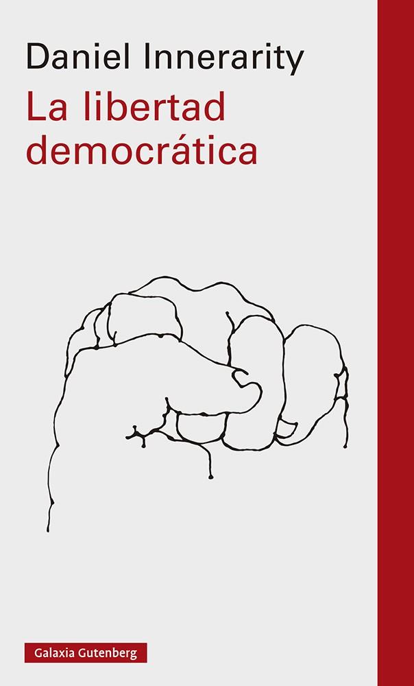 La libertad democrática | 9788419392442 | Daniel Innerarity