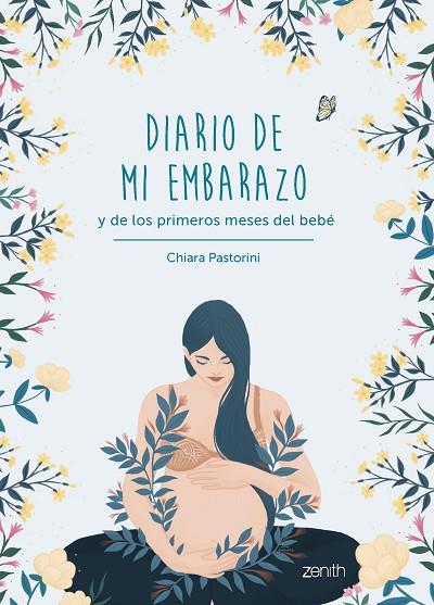 Diario de mi embarazo y de los primeros meses del bebé | 9788408263777 | Chiara Pastorini