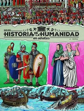 HISTORIA DE LA HUMANIDAD EN VIÑETAS 04 ROMA | 9788419380975 | QUIM BOU