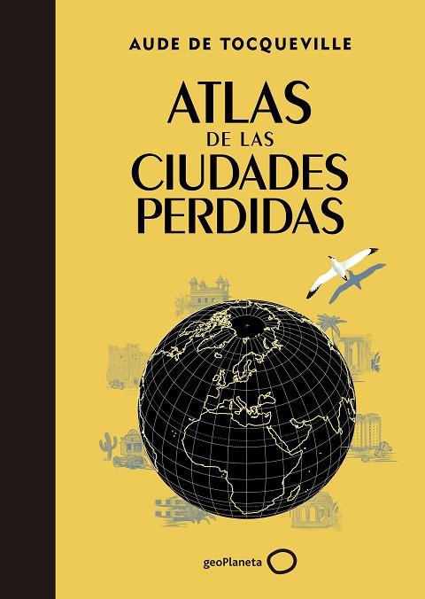 ATLAS DE LAS CIUDADES PERDIDAS | 9788408145325 | AUDE DE TOCQUEVILLE
