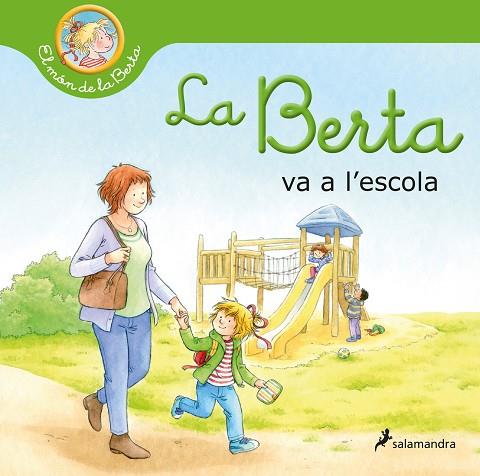LA BERTA VA A L'ESCOLA | 9788418637254 | LIANE SCHNEIDER