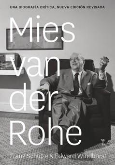 Mies van der Rohe : una biografía crítica | 9788494606601 | SCHULZE, Franz ; WINDHORST, Edward