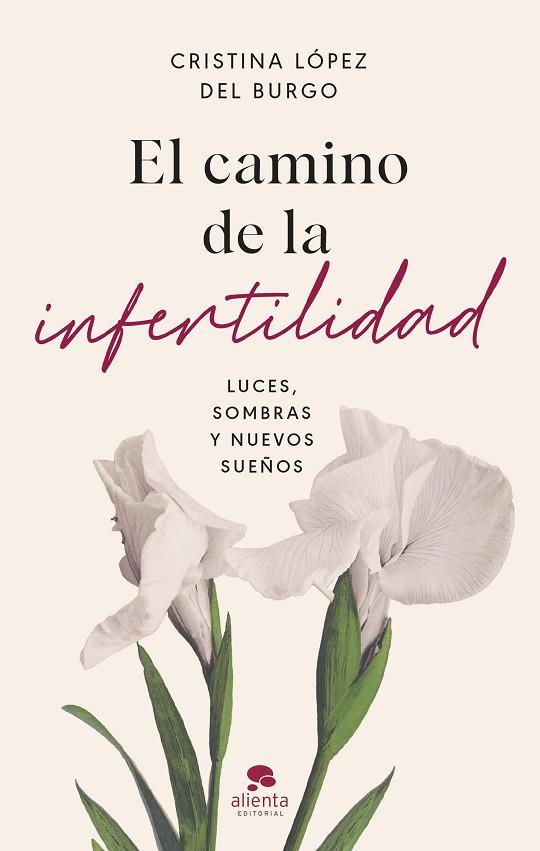 El camino de la infertilidad | 9788413443102 | Cristina Lopez del Burgo
