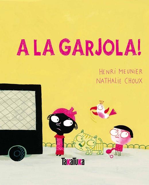 A LA GARJOLA! | 9788492696536 | HENRI MEUNIER & NATHALIE CHOUX