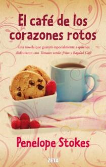 EL CAFE DE LOS CORAZONES ROTOS | 9788498725810 | STOKES, PENELOPE