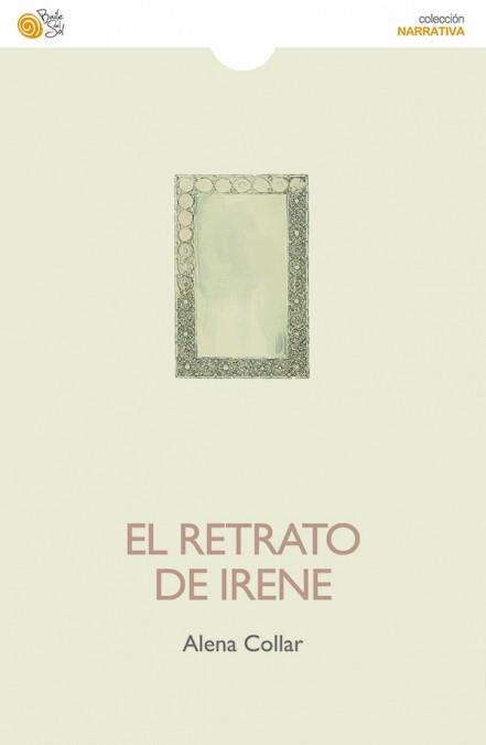 EL RETRATO DE IRENE | 9788416794096 | ALENA COLLAR