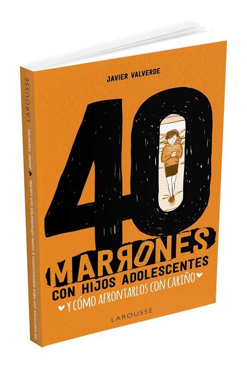 40 MARRONES CON HIJOS ADOLESCENTES Y COMO AFRONTARLOS CON CARIÑO  | 9788417720476 | JAVIER VALVERDE 