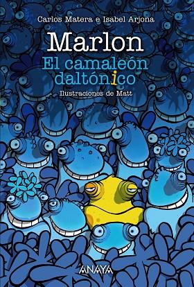 MARLON EL CAMALEON DALTONICO | 9788469834954 | CARLOS MATERA & ISABEL ARJONA