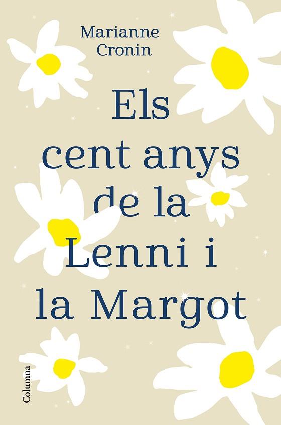 Els cents anys de la Lenni i la Margot | 9788466427395 | Marianne Cronin