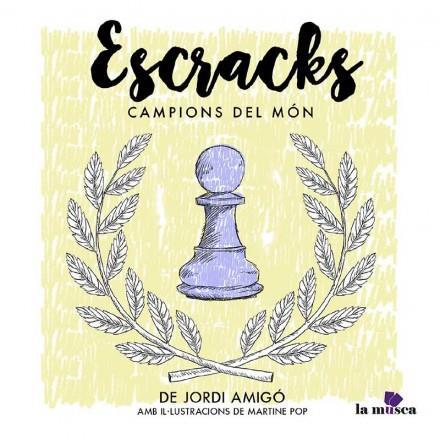 ESCRACKS CAMPIONS DEL MON | 9788494537226 | JORDI AMIGO & MARTINE POP