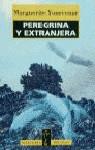 PEREGRINA Y EXTRANJERA (BUTXACA) | 9788420427270 | YOURCENAR, MARGUERITE