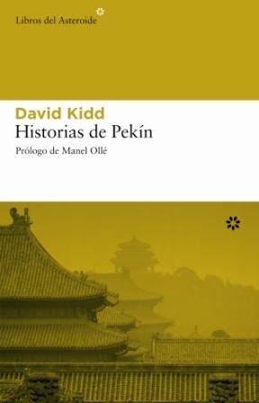HISTORIAS DE PEKIN | 9788493431556 | DAVID KIDD