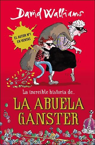 LA INCREIBLE HISTORIA DE LA ABUELA GANSTER | 9788490430330 | DAVID WALLIAMS