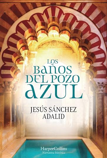 LOS BAÑOS DEL POZO AZUL | 9788491392323 | JESUS SANCHEZ ADALID