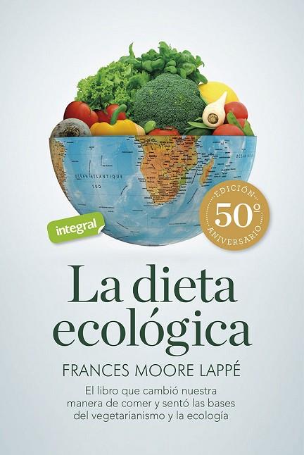 LA DIETA ECOLÓGICA | 9788491181835 | FRANCES MOORE LAPPE