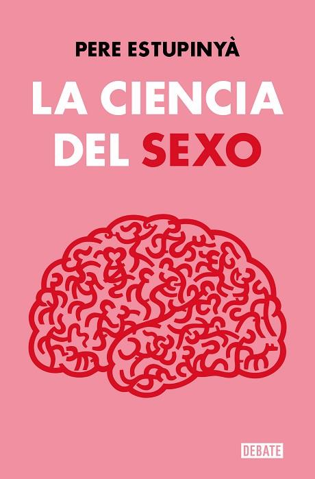 La ciencia del sexo | 9788419642158 | PERE ESTUPINYA