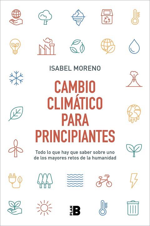 CAMBIO CLIMATICO PARA PRINCIPIANTES | 9788417809744 | ISABEL MORENO