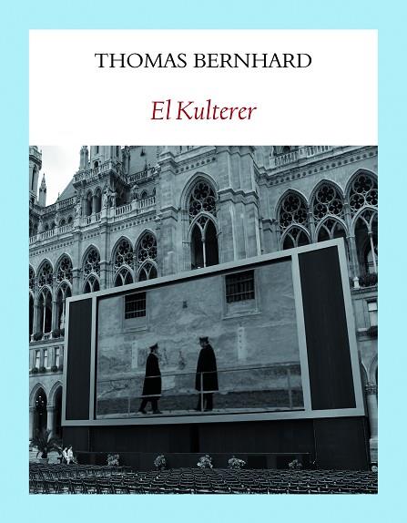 El Kulterer | 9788494911514 | Thomas Bernhard