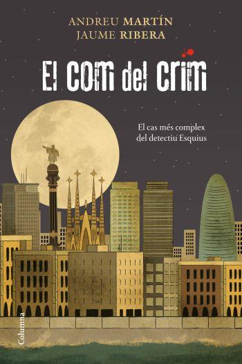 EL COM DEL CRIM | 9788466411783 | ANDREU MARTIN & JAUME RIBERA