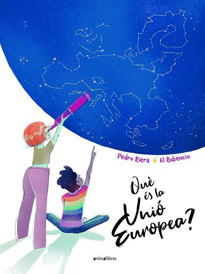 QUÈ ÉS LA UNIÓ EUROPEA? | 9788419659255 | PEDRO RIERA & EL RUBENCIO