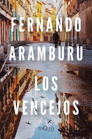 Los vencejos | 9788411070126 | Fernando Aramburu