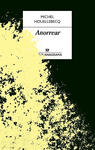 Anorrear | 9788433918086 | MICHEL HOUELLEBECQ