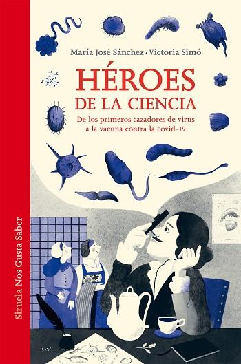 Héroes de la ciencia | 9788419207319 | María José Sánchez & Victoria Simó
