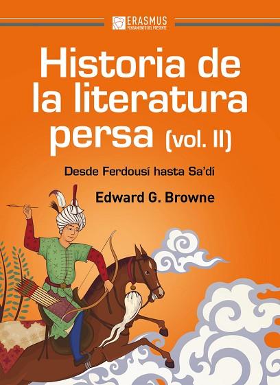 HISTORIA DE LA LITERATURA PERSA 02 | 9788415462774 | EDWARD GRANVILLE BROWNE