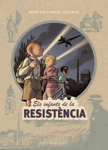 ELS INFANTS DE LA RESISTENCIA 03 ELS DOS GEGANTS | 9788417183943 | BENOÎT ERS & VINCENT DUGOMIER