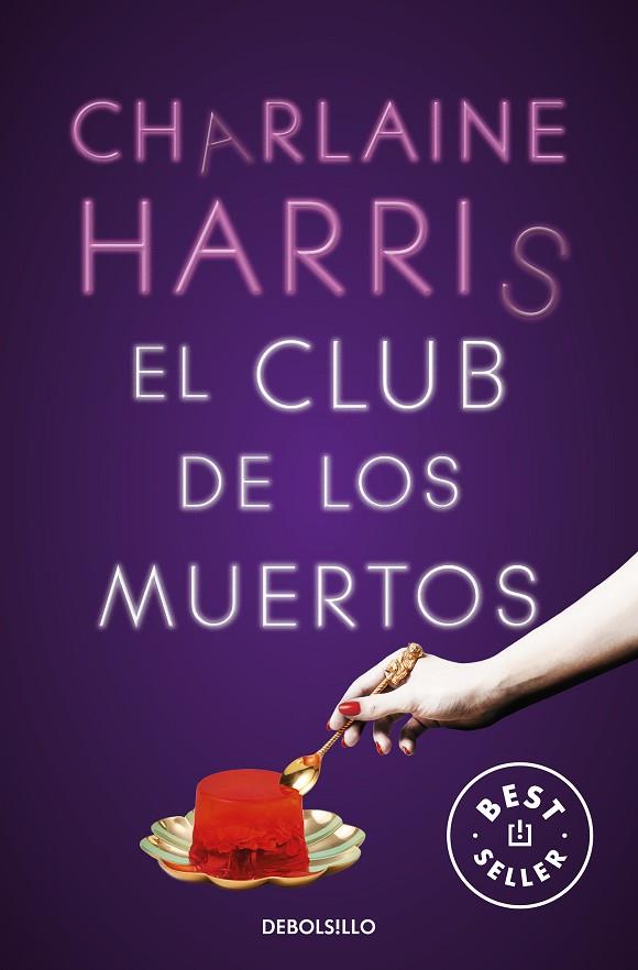 EL CLUB DE LOS MUERTOS | 9788466359788 | CHARLAINE HARRIS
