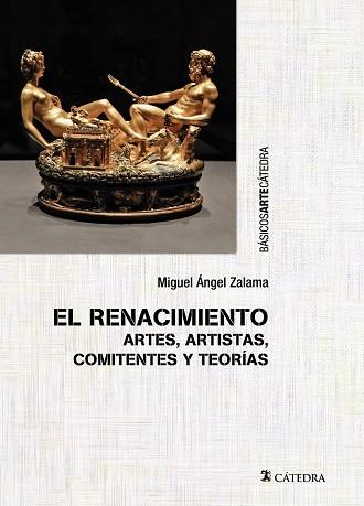 El renacimiento : artes, artistas, comitentes y teorías | 9788437635446 | ZALAMA, Miguel Ángel