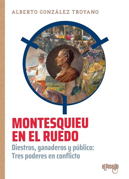 Montesquieu en el ruedo | 9788412635782 | ALBERTO GONZALEZ TROYANO