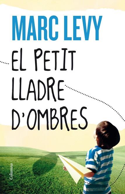 EL PETIT LLADRE D'OMBRES | 9788466416306 | LEVY, MARC