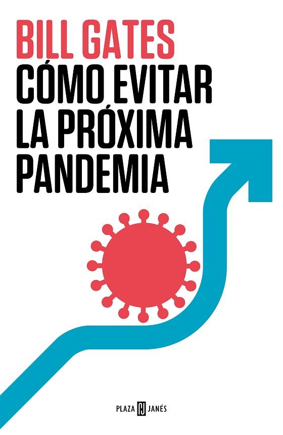 COMO EVITAR LA PROXIMA PANDEMIA | 9788401029608 | BILL GATES