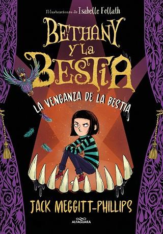 BETHANY Y LA BESTIA 02 LA VENGANZA DE LA BESTIA | 9788420452463 | JACK MEGGITT-PHILLIPS