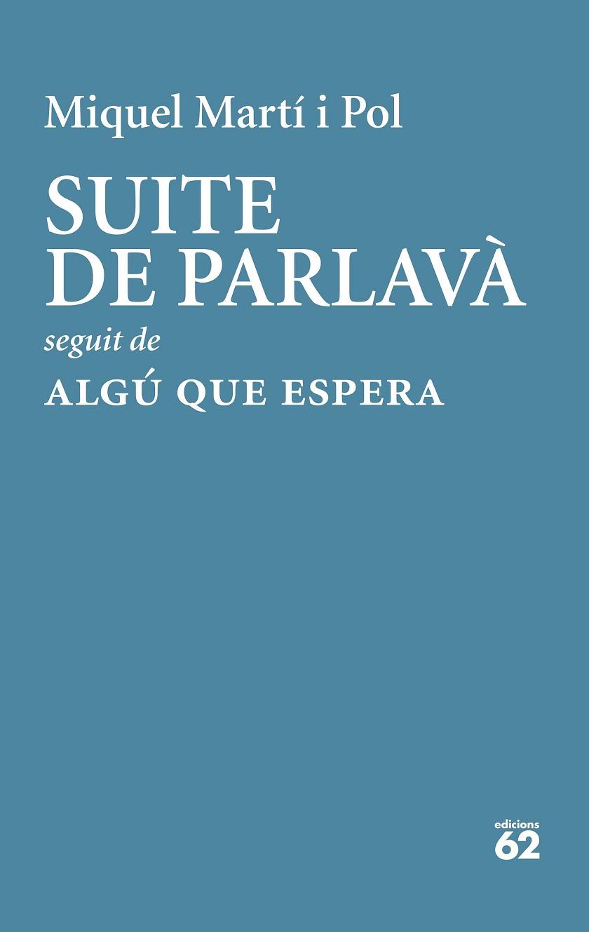 Suite de Parlavà Algú que espera | 9788429779189 | Miquel Martí i Pol